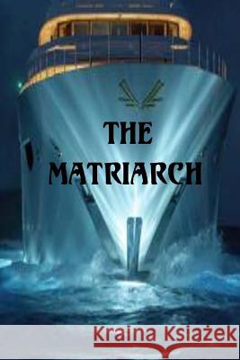 The Matriarch Mrs Colleen Anne Paliulis 9781494358761 Createspace - książka