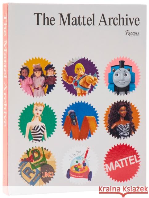 The Mattel Archive Ynon Kreiz 9780847875894 Rizzoli International Publications - książka