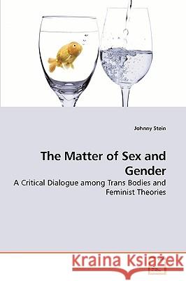 The Matter of Sex and Gender  9783639241358 VDM VERLAG DR. MULLER AKTIENGESELLSCHAFT & CO - książka