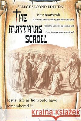 The Matthias Scroll: Select Second Edition Abram Epstein 9781532027116 True Directions - książka