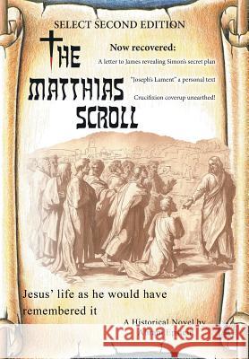 The Matthias Scroll: Select Second Edition Abram Epstein 9781532027123 iUniverse - książka