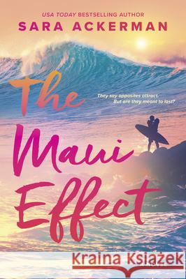 The Maui Effect Sara Ackerman 9780778387374 Mira Books - książka