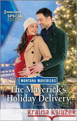 The Maverick\'s Holiday Delivery Christy Jeffries 9781335594327 Harlequin Special Edition - książka