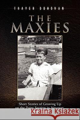 The Maxies Thayer Donovan 9781441590831 Xlibris Corporation - książka