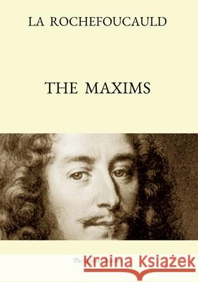 The Maxims (Bilingual Edition: French Text, with a Revised English Translation) Fran d Rebecca Hazell Philippe Renaud 9782957404827 Editions Associees Miscellanees - książka
