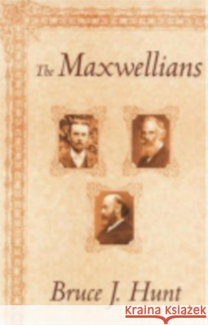 The Maxwellians Bruce J. Hunt 9780801426414 Cornell University Press - książka