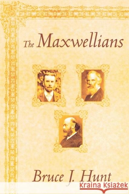 The Maxwellians Bruce J. Hunt 9780801482342 Cornell University Press - książka