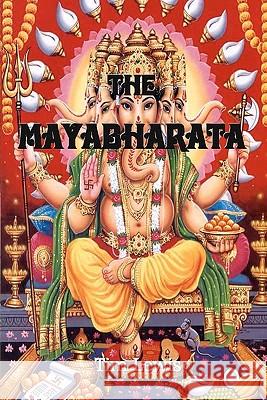 The Mayabharata Tim Lewis 9781456316259 Createspace - książka