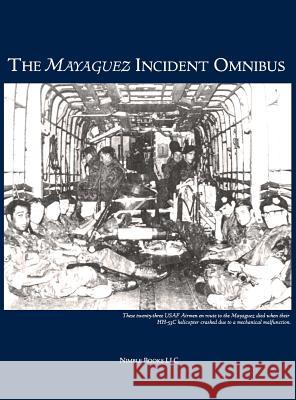 The Mayaguez Incident Omnibus W Frederick Zimmerman 9781608881345 Nimble Books - książka