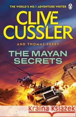 The Mayan Secrets: Fargo Adventures #5 Thomas Perry 9781405909945 Penguin Books Ltd - książka