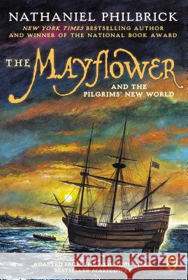 The Mayflower and the Pilgrims' New World Nathaniel Philbrick 9780142414583 Puffin Books - książka
