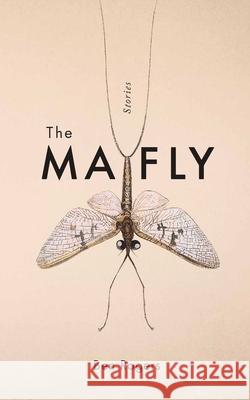 The Mayfly Ben Rogers 9781734306750 CQ Books - książka