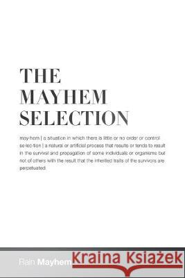 The Mayhem Selection Rain Mayhem 9781796060058 Xlibris Us - książka