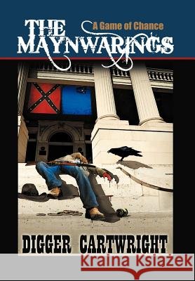 The Maynwarings Digger Cartwright 9781477150382 Xlibris Corporation - książka