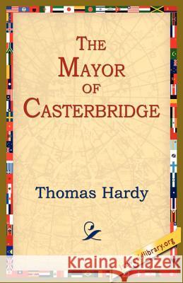 The Mayor of Casterbridge Thomas Hardy 9781595405227 1st World Library - książka