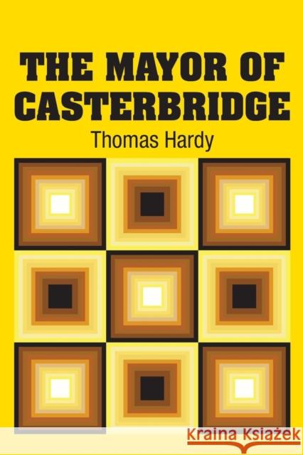 The Mayor of Casterbridge Thomas Hardy 9781613825419 Simon & Brown - książka