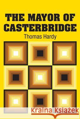 The Mayor of Casterbridge Thomas Hardy 9781731706157 Simon & Brown - książka