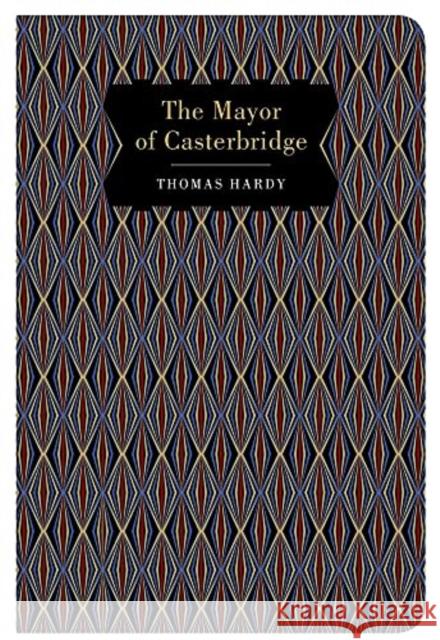 The Mayor of Casterbridge. Thomas Hardy 9781912714957 Chiltern Publishing - książka