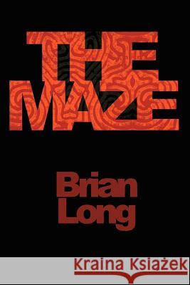 The Maze Brian Long 9781403311795 Authorhouse - książka