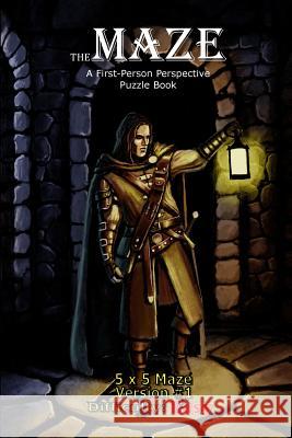 The Maze: A First-Person Perspective Puzzle Book Easy 5x5 Version #1 Brad Hough 9781542653671 Createspace Independent Publishing Platform - książka