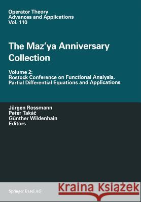 The Maz'ya Anniversary Collection: Volume 2: Rostock Conference on Functional Analysis, Partial Differential Equations and Applications Rossmann, Jürgen 9783034897259 Birkhauser - książka