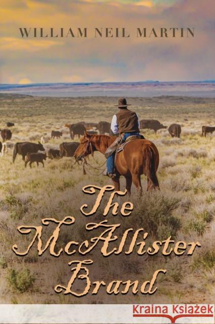 THE McALLISTER BRAND William Neil Martin 9781958877333 Booklocker.com - książka