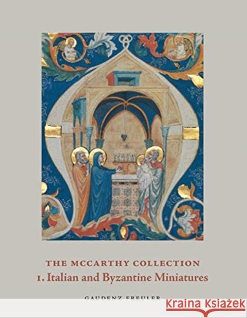 The McCarthy Collection, Volume I: Italian and Byzantine Miniatures Georgi Parpulov 9781912168071 Ad Ilissum - książka