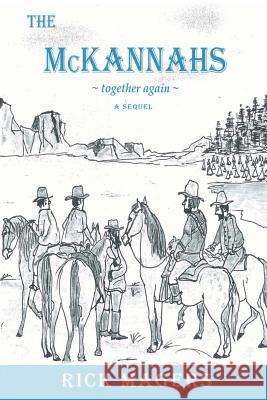 The McKannahs together again Magers, Rick 9781849611299 Grizzly Bookz Publishing - książka