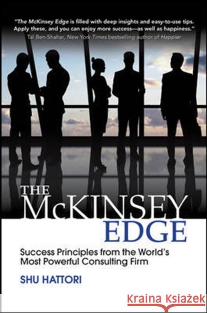 The McKinsey Edge: Success Principles from the World’s Most Powerful Consulting Firm Shu Hattori 9781259588686 McGraw-Hill Education - książka