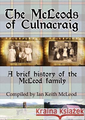 The McLeods of Culnacraig: A brief history of the McLeod family Ian McLeod 9780646803739 Ocean Reeve Publishing - książka