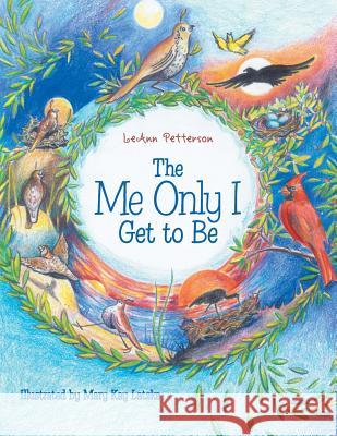The Me Only I Get to Be Leann Petterson 9781512791303 WestBow Press - książka