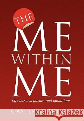 The Me Within Me Gaster Sharpley 9781453588888 Xlibris Corporation - książka