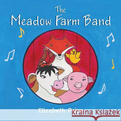 The Meadow Farm Band Price, Elizabeth 9781781328736 SilverWood Books Ltd - książka