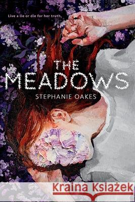 The Meadows Stephanie Oakes 9780593619636 Penguin Putnam Inc - książka