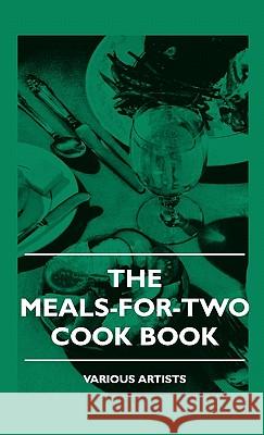 The Meals-For-Two Cook Book various 9781445513102 Read Books - książka