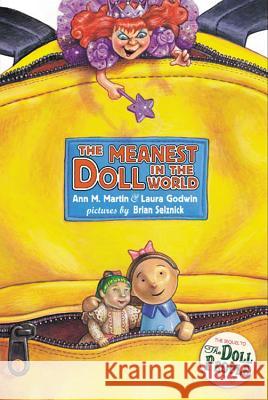 The Meanest Doll in the World Ann Matthews Martin Laura Godwin Brian Selznick 9780786852970 Hyperion Books for Children - książka