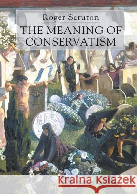 The Meaning of Conservatism Roger Scruton 9780333912447  - książka