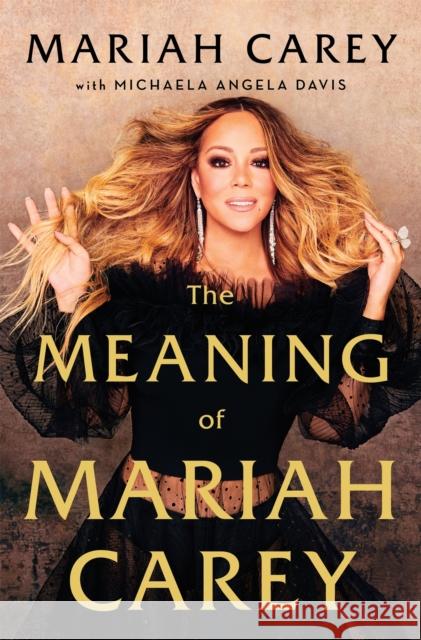 The Meaning of Mariah Carey Carey Mariah 9781529038958 Pan Macmillan - książka