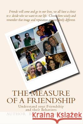 The Measure of a Friendship: The Measure of a Friendship Chantha Banks 9781502380838 Createspace - książka