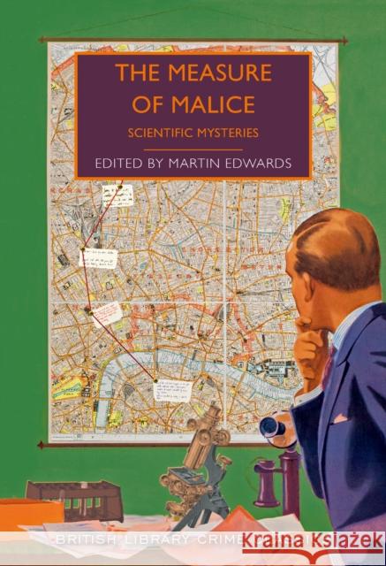The Measure of Malice: Scientific Detection Stories Martin Edwards   9780712352895 British Library Publishing - książka