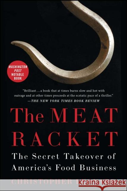 The Meat Racket: The Secret Takeover of America's Food Business Christopher Leonard 9781451645835 Simon & Schuster - książka