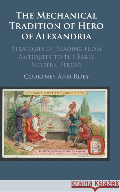 The Mechanical Tradition of Hero of Alexandria Courtney Ann (Cornell University, New York) Roby 9781316516232 Cambridge University Press - książka