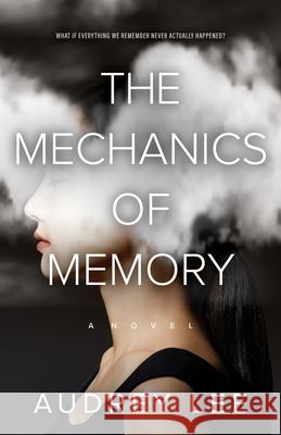 The Mechanics of Memory Audrey Lee 9780744310412 Camcat Books - książka
