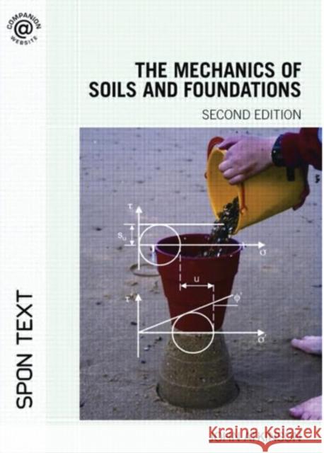 The Mechanics of Soils and Foundations John H. Atkinson 9780415362559 Taylor & Francis - książka