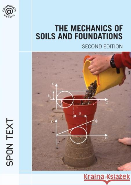 The Mechanics of Soils and Foundations John H Atkinson 9780415362566  - książka