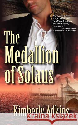 The Medallion of Solaus Kimberly Adkins 9780979325236 Black Lyon Publishing - książka