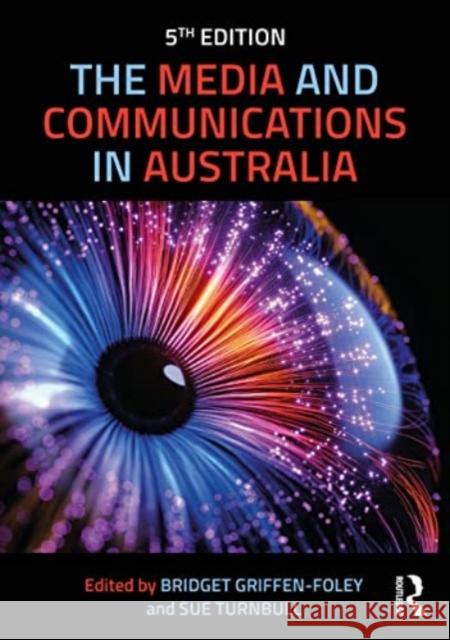 The Media and Communications in Australia  9781032249049 Taylor & Francis Ltd - książka