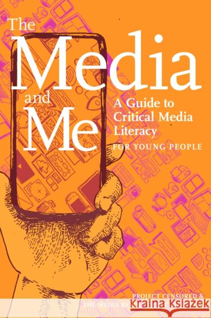 The Media and Me: A Guide to Critical Media Literacy for Young People Ben Boyington Allison T. Butler Nolan Higdon 9781644211946 Seven Stories Press,U.S. - książka