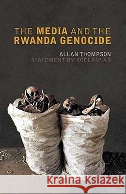 The Media And The Rwanda Genocide Thompson, Allan 9780745326252  - książka