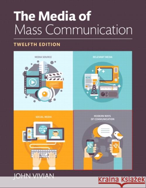 The Media of Mass Communication John Vivian 9780133931211 Pearson Education (US) - książka